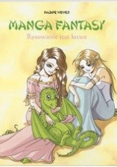 Okładka książki Manga fantasy. Rysowanie jest łatwe Nadine Wewer