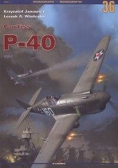 Okładka książki Curtiss P-40 Krzysztof Janowicz, Leszek A. Wieliczko