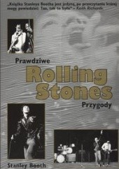 Okładka książki Rolling Stones Prawdziwe przygody Stanley Booth
