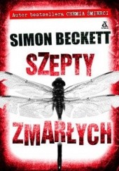 Okładka książki Szepty zmarłych Simon Beckett