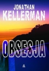 Okładka książki Obsesja Jonathan Kellerman