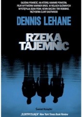 Okładka książki Rzeka tajemnic Dennis Lehane
