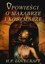Okładka książki Opowieści o makabrze i koszmarze