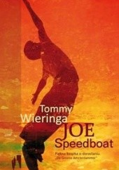 Okładka książki Joe Speedboat Tommy Wieringa