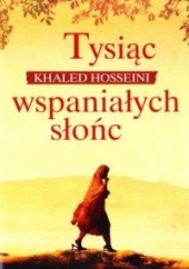 Okładka książki Tysiąc wspaniałych słońc Khaled Hosseini