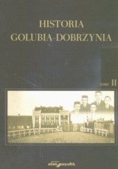 Okładka książki Historia Golubia-Dobrzynia Tom II Krzysztof Mikulski