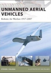Unmanned Aerial Vehicles. Robotic Air Warfare 1917-2007