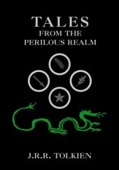 Okładka książki Tales from the Perilous Realm: Roverandom and Other Classic Faery Stories [Kindle Edition] J.R.R. Tolkien