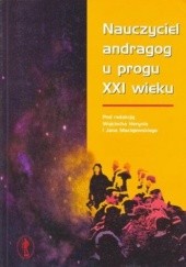 Okładka książki Nauczyciel andragog u progu XXI wieku Jan Maciejewski
