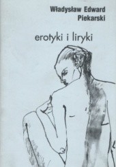 Okładka książki Erotyki i liryki Władysław Edward Piekarski