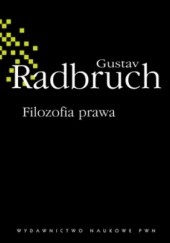 Okładka książki Filozofia prawa Gustav Radbruch