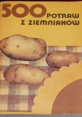 Okładka książki 500 potraw z ziemniaków Walentina Bołotnikowa, Ljubow Wapielnik
