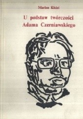 U podstaw twórczości Adama Czerniawskiego