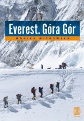 Okładka książki Everest. Góra gór Monika Witkowska