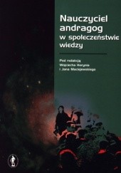 Okładka książki Nauczyciel andragog w społeczeństwie wiedzy Jan Maciejewski