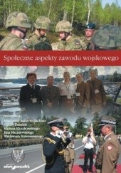 Okładka książki Społeczne aspekty zawodu wojskowego Jan Maciejewski