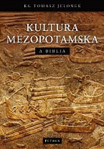 Okładka książki Kultura Mezopotamska a Biblia Tomasz Jelonek