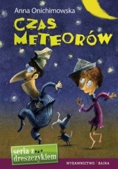 Okładka książki Czas meteorów Anna Onichimowska