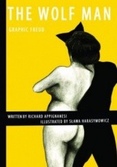 Okładka książki Graphic Freud: The Wolf Man Richard Appignanesi