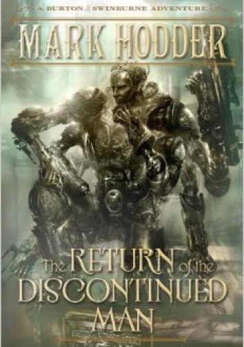 Okładka książki The Return of the Discontinued Man Mark Hodder