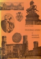 Okładka książki Świerklaniec w dawnych widokach Marek Wroński