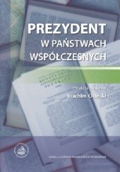 Okładka książki Prezydent w państwach współczesnych Joachim Osiński