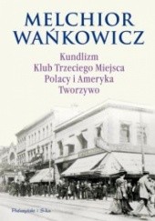 Okładka książki Kundlizm, Klub Trzeciego Miejsca, Polacy i Ameryka, Tworzywo