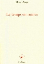 Okładka książki Le temps en ruines Marc Augé