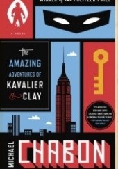 Okładka książki The Amazing Adventures of Kavalier & Clay Michael Chabon