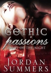 Okładka książki Gothic Passions Jordan Summers