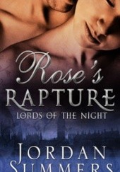 Okładka książki Rose's Rapture Jordan Summers