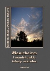 Okładka książki Manicheizm i manichejskie teksty sakralne autor nieznany