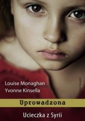 Okładka książki Uprowadzona Yvonne Kinsella, Louise Monaghan