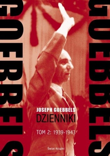 Goebbels. Dzienniki Tom 2: 1939-1943