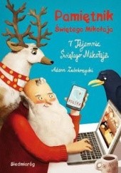 Okładka książki Pamiętnik Świętego Mikołaja. 7 tajemnic Świętego Mikołaja Adam Zabokrzycki