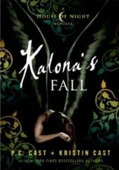 Okładka książki Kalona's Fall Kristin Cast, Phyllis Christine Cast