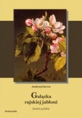 Okładka książki Gałązka rajskiej jabłoni. Baśnie polskie Andrzej Juliusz Sarwa