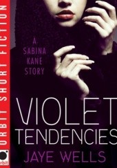 Okładka książki Violet Tendencies Jaye Wells