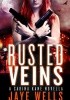 Okładka książki Rusted Veins Jaye Wells