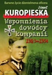 Okładka książki Wspomnienia dowódcy kompanii 1923 - 1934. Józef Kuropieska