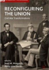 Okładka książki Reconfiguring the Union Amanda Foreman
