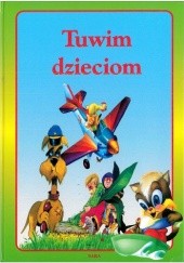 Okładka książki Tuwim dzieciom Julian Tuwim