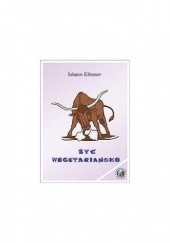 Okładka książki Żyć wegetariańsko Johan Kössner