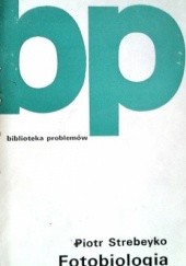 Okładka książki Fotobiologia Piotr Strebeyko