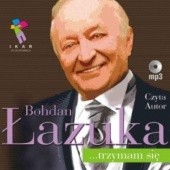 Okładka książki Bohdan Łazuka… trzymam się Bohdan Łazuka