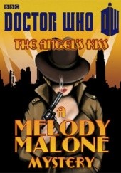 Okładka książki The Angel's Kiss: A Melody Malone Mystery Justin Richards