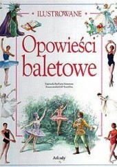 Okładka książki Ilustrowane opowieści baletowe Barbara Newman