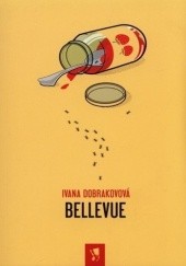 Okładka książki Bellevue Ivana Dobrakovová