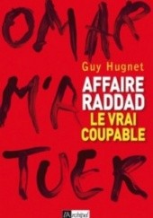 Okładka książki Affaire Raddad : le vrai coupable Guy Hugnet