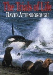 Okładka książki The Trials of Life David Attenborough